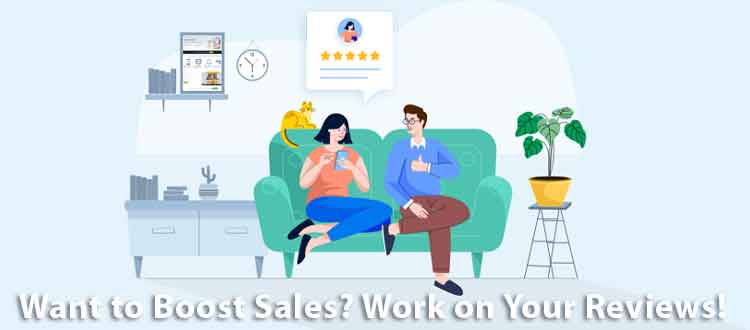 Want to boost sales? Work on your reviews.